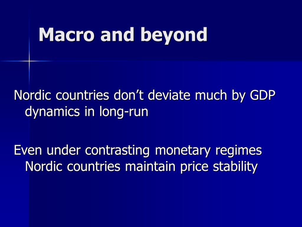 Macro and beyond Nordic countries don’t deviate much by GDP dynamics in long-run Even
